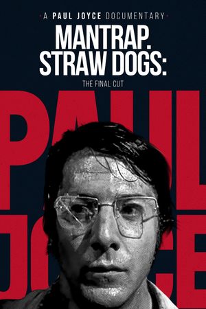Mantrap – Straw Dogs: The Final Cut's poster