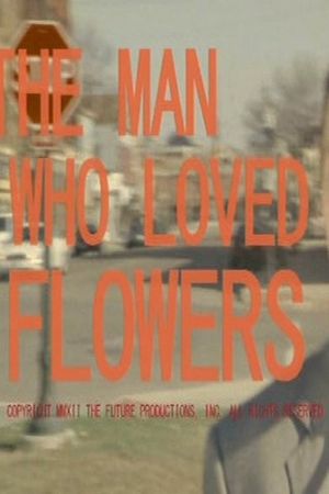 The Man Who Loved Flowers's poster