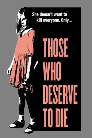 Those Who Deserve to Die's poster