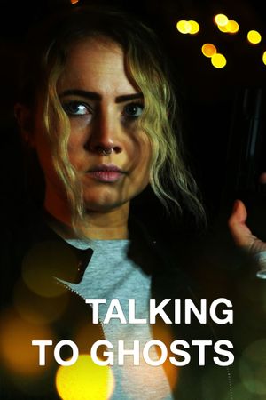 Talking to Ghosts's poster