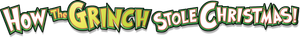 How the Grinch Stole Christmas!'s poster