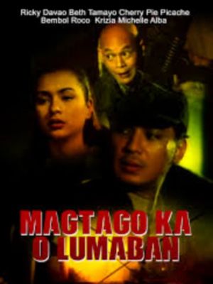 Magtago ka o lumaban's poster