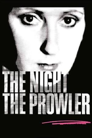 The Night, the Prowler's poster