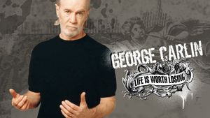 George Carlin: Life Is Worth Losing's poster