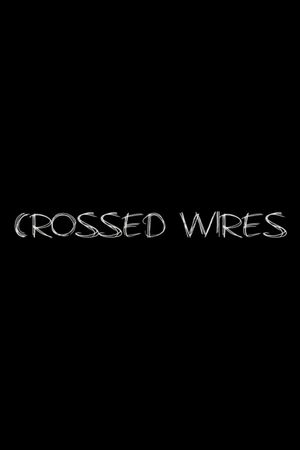 Crossed Wires's poster