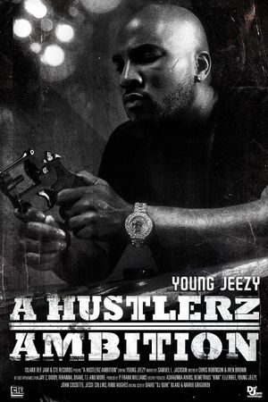 Young Jeezy: A Hustlerz Ambition's poster image