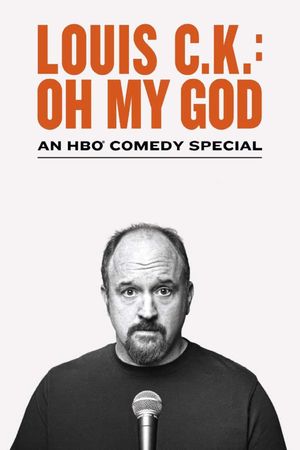 Louis C.K.: Oh My God's poster
