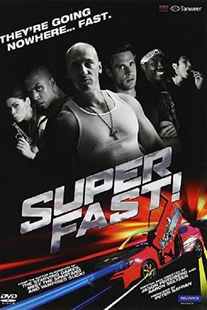 Superfast!'s poster
