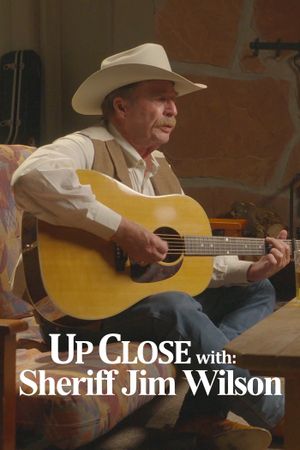 Up Close with: Sheriff Jim Wilson's poster