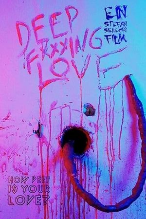 Deep Fucking Love's poster