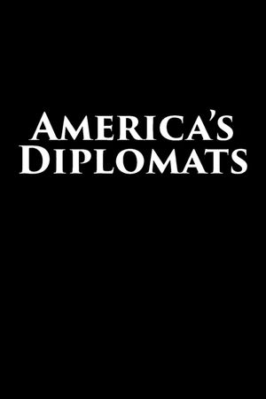 America's Diplomats's poster