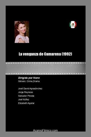 La venganza de Camarena's poster