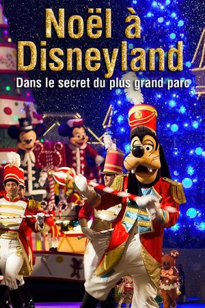 Noël à Disneyland : Dans le secret du plus grand parc d'attraction d'Europe's poster