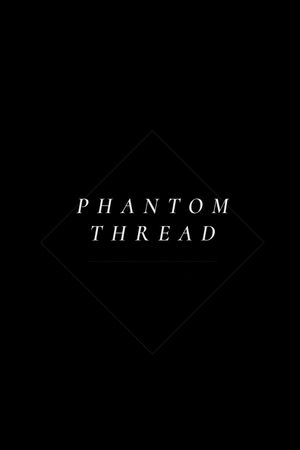 Phantom Thread's poster
