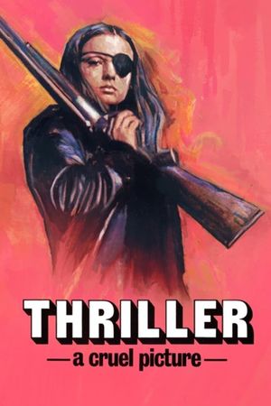 Thriller: A Cruel Picture's poster