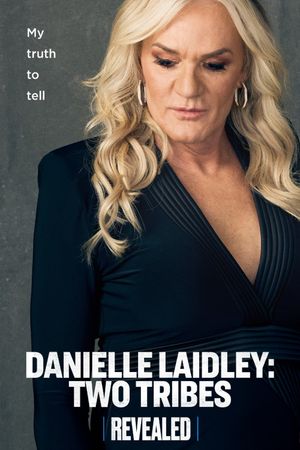 Danielle Laidley: Two Tribes's poster