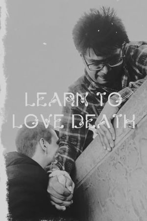 Learn to Love Death's poster