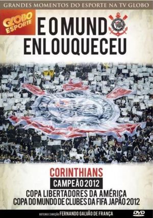 Corinthians: E o Mundo Enlouqueceu's poster
