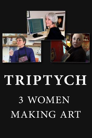 Triptych: 3 Women Making Art's poster