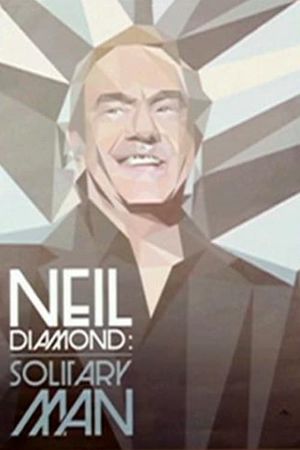 Neil Diamond: Solitary Man's poster