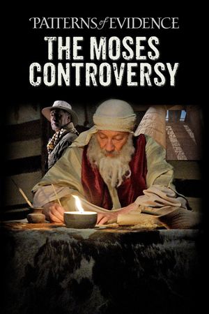 Patterns of Evidence: Moses Controversy's poster