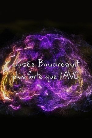 Josée Boudreault, plus forte que l'AVC's poster