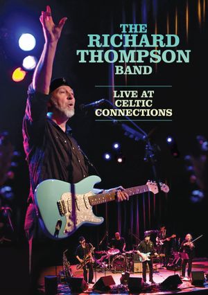 Richard Thompson-Live at Celtic Connection's poster