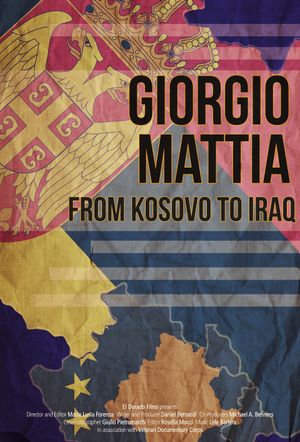 Giorgio Mattia: From Kosovo to Iraq's poster