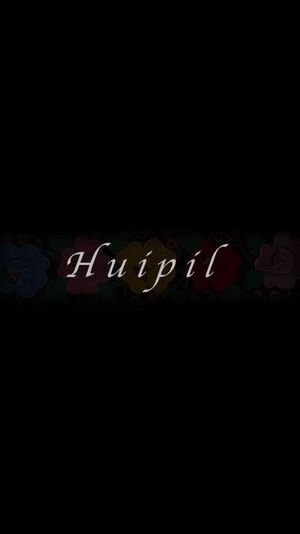 Huipil's poster