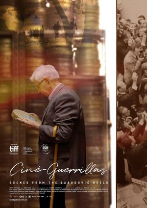Ciné-Guerrillas: Scenes from the Labudovic Reels's poster