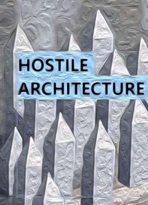 Hostile Architecture's poster image