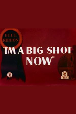 I'm a Big Shot Now's poster