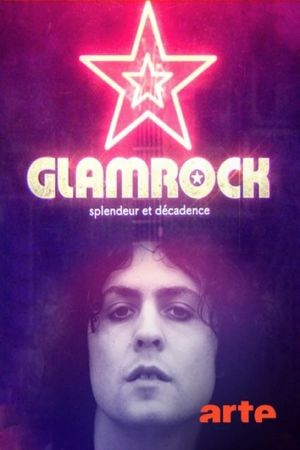 Glam Rock: Splendeur et Décadence's poster