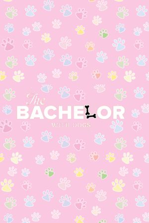 The Bachelor with Dogs and Scott Eastwood's poster
