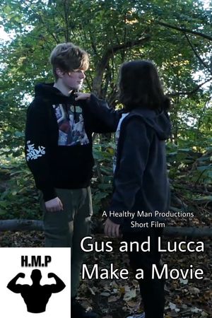 Gus and Lucca Make a Movie's poster