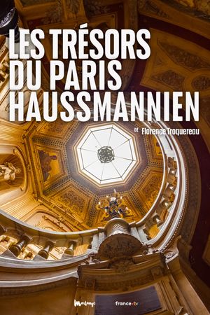 Les Trésors du Paris haussmannien's poster