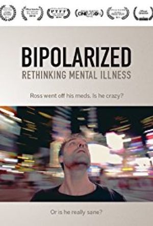 Bipolarized: Rethinking Mental Illness's poster