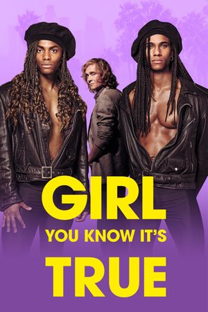 Girl You Know It's True's poster