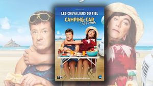 Les chevaliers du Fiel : Camping-Car For Ever's poster