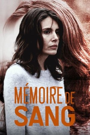 Mémoire de sang's poster
