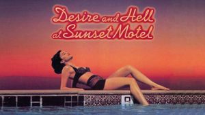 Desire and Hell at Sunset Motel's poster