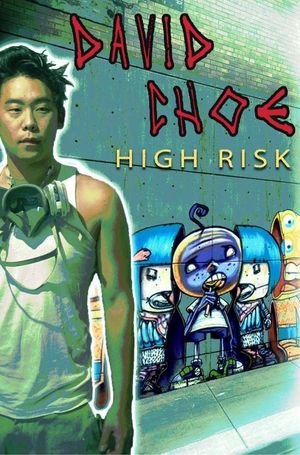 David Choe: High Risk's poster