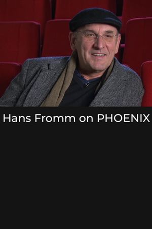 Hans Fromm on 'Phoenix''s poster image