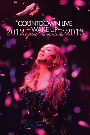 ayumi hamasaki COUNTDOWN LIVE 2012-2013 A ～WAKE UP～'s poster