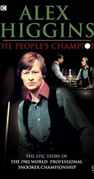 Alex Higgins: The People's Champion's poster