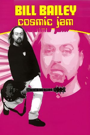 Bill Bailey: Cosmic Jam's poster