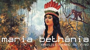 Maria Bethânia: Brasileirinho Ao Vivo's poster