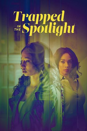 Trapped in the Spotlight's poster
