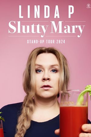 Linda P: Slutty Mary's poster