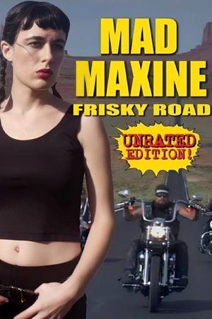 Mad Maxine: Frisky Road's poster